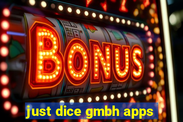 just dice gmbh apps